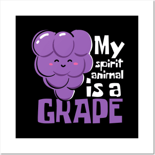 My Spirit Animal Is A Grape Funny Posters and Art